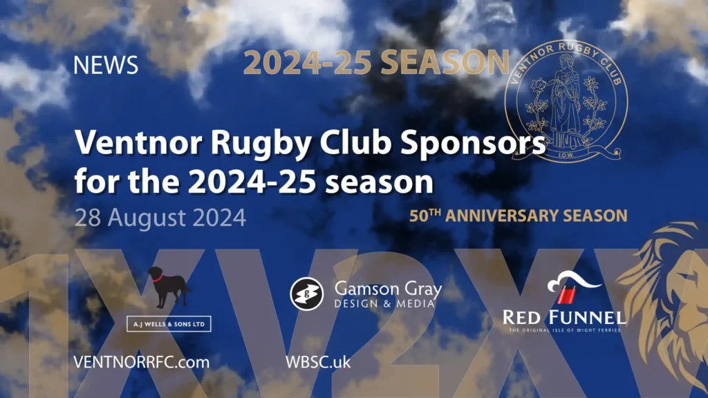 Thanks to the Ventnor Rugby Club Sponsors for the 2024-25 season